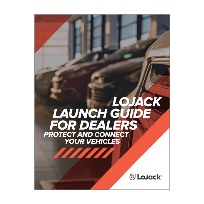 LoJack Dealer Launch Guide